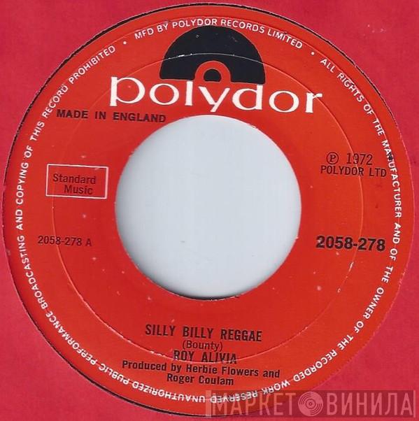 Roy Alivia - Silly Billy Reggae