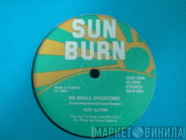 Roy Alton - We Shall Overcome