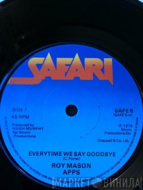 Roy Apps - Everytime We Say Goodbye