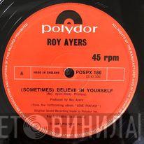 Roy Ayers - (Sometimes) Believe In Yourself