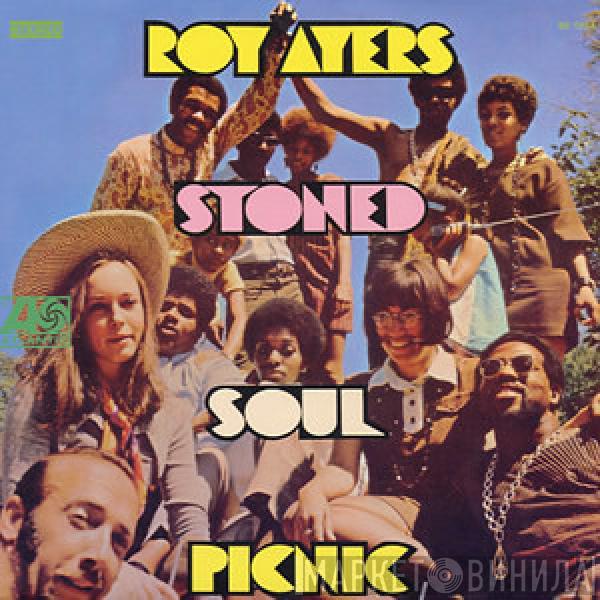 Roy Ayers - Stoned Soul Picnic