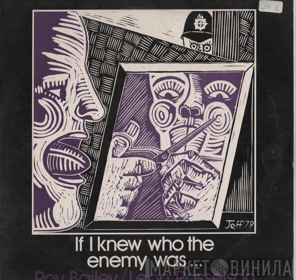 Roy Bailey, Leon Rosselson - If I Knew Who The Enemy Was...