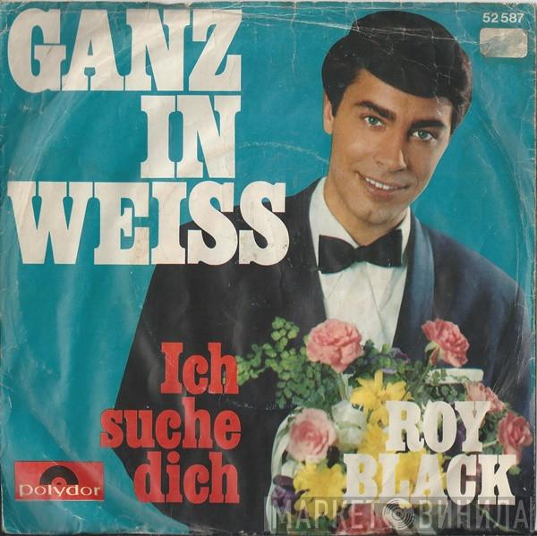 Roy Black - Ganz In Weiss
