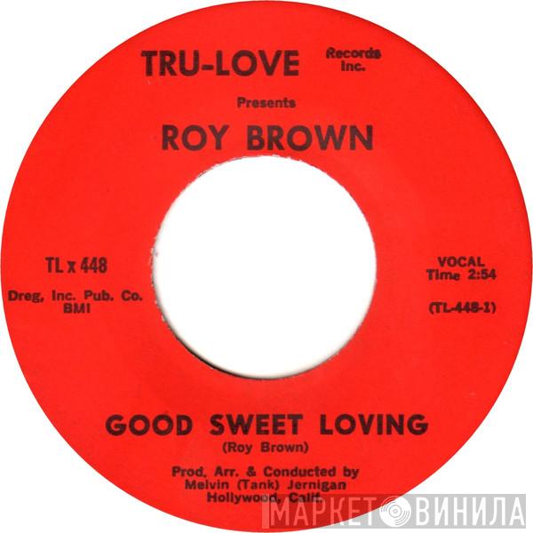 Roy Brown - Good Sweet Loving / Separation Blues
