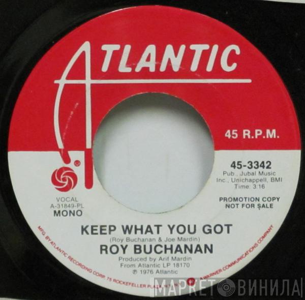 Roy Buchanan - Keep What You Got