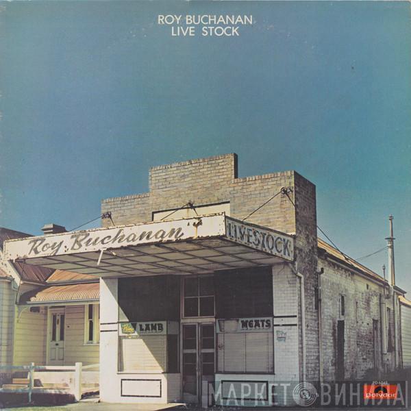 Roy Buchanan - Live Stock