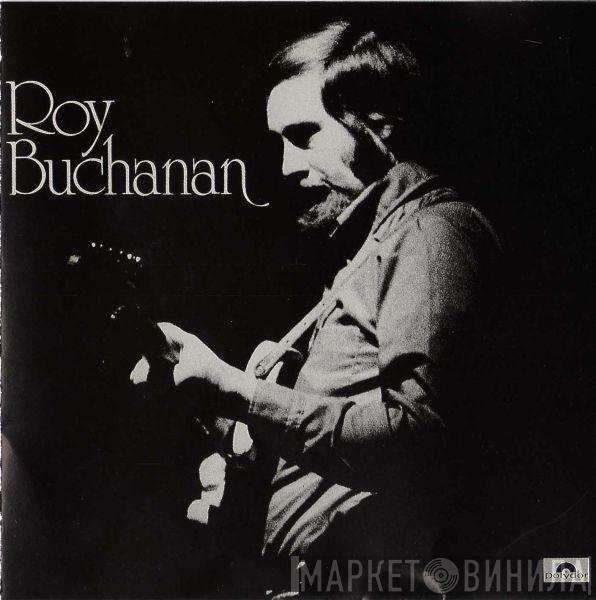 Roy Buchanan - Roy Buchanan