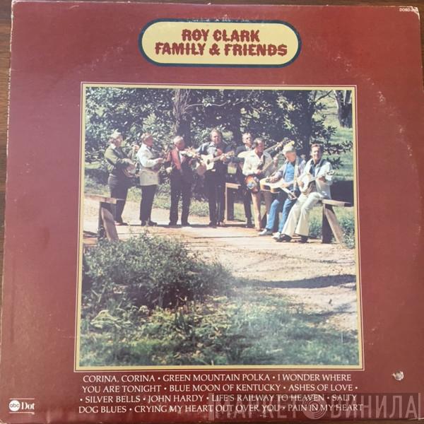 Roy Clark - Family & Friends