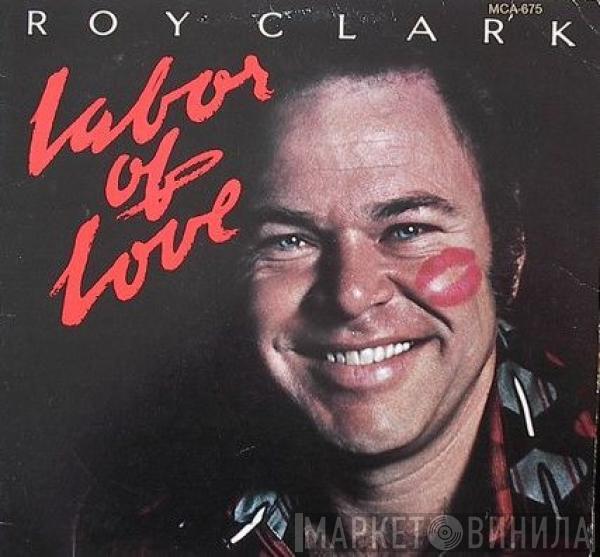 Roy Clark - Labor Of Love