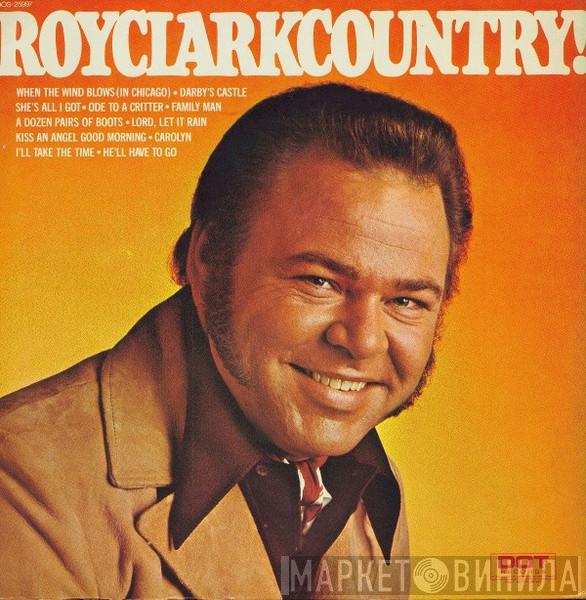  Roy Clark  - Roy Clark Country!