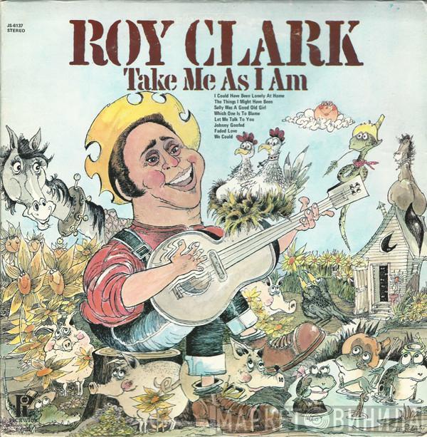 Roy Clark - Take Me As I Am