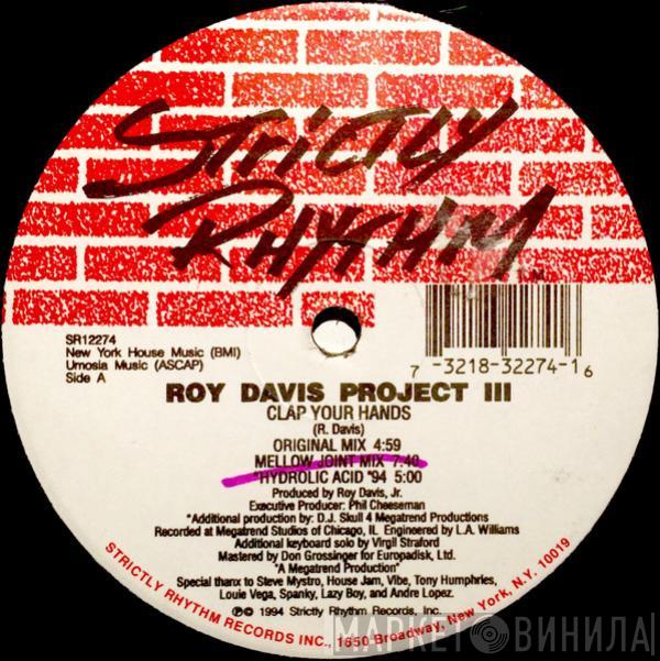 Roy Davis Jr. - Clap Your Hands / Just A Lil Luv