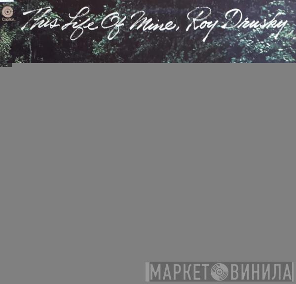 Roy Drusky - This Life Of Mine