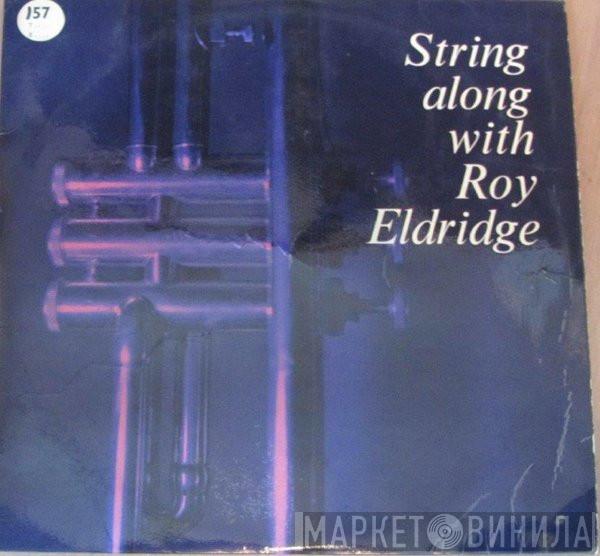 Roy Eldridge - String Along With Roy Eldridge