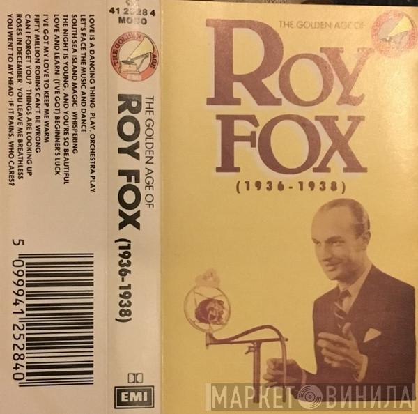  Roy Fox & His Band  - The Golden Age Of Roy Fox
