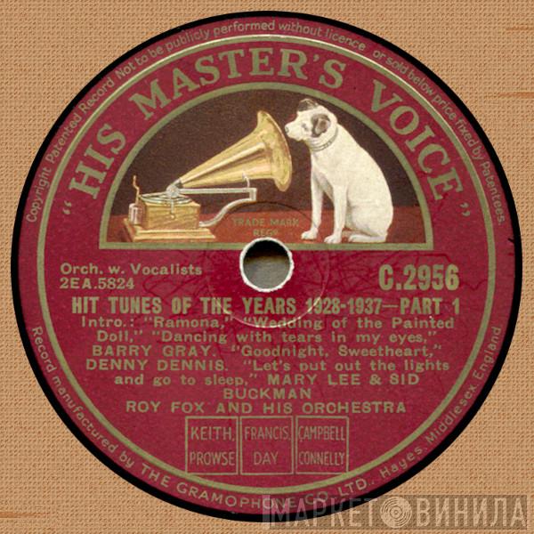 Roy Fox & His Orchestra - Hit Tunes Of The Years 1928-1937—Part 1-2