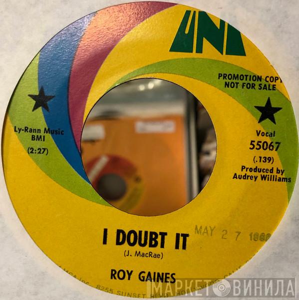 Roy Gaines - I Doubt It