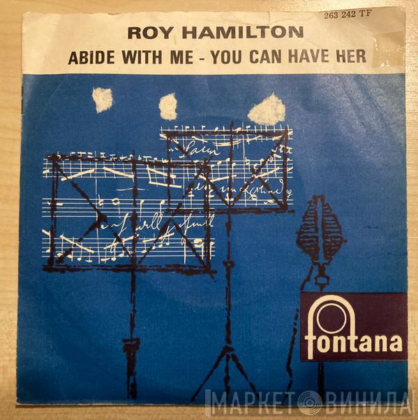 Roy Hamilton  - You Can Have Her / Abide With Me
