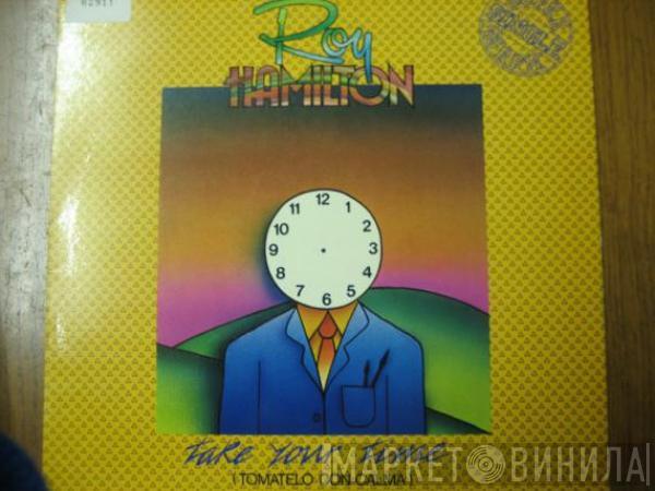 Roy Hamilton - Take Your Time