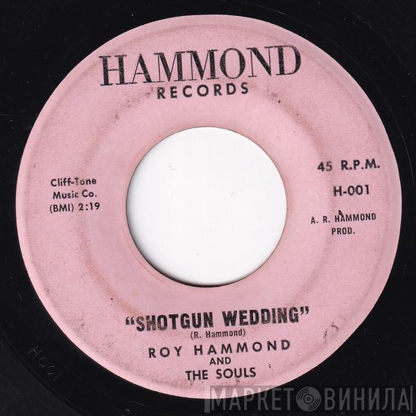  Roy Hammond And The Souls  - Shotgun Wedding / I'm Gonna Make It