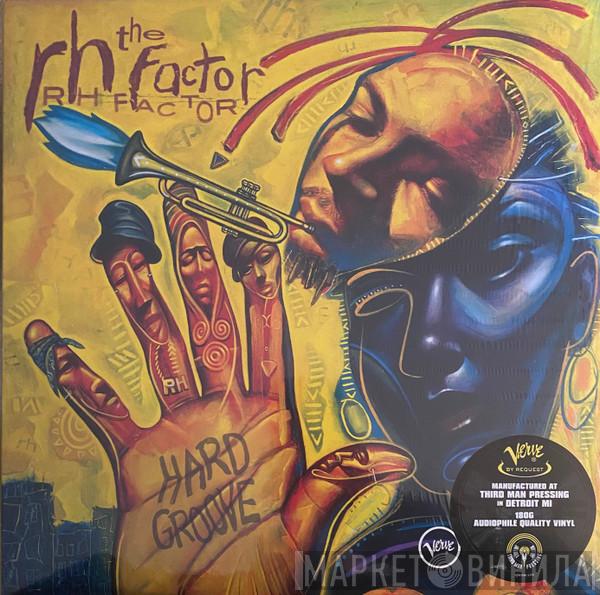 Roy Hargrove, The RH Factor - Hard Groove
