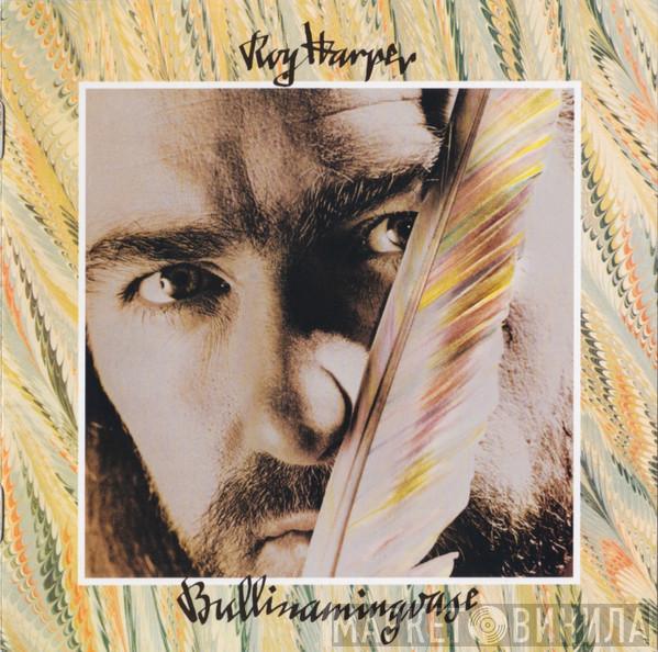  Roy Harper  - Bullinamingvase