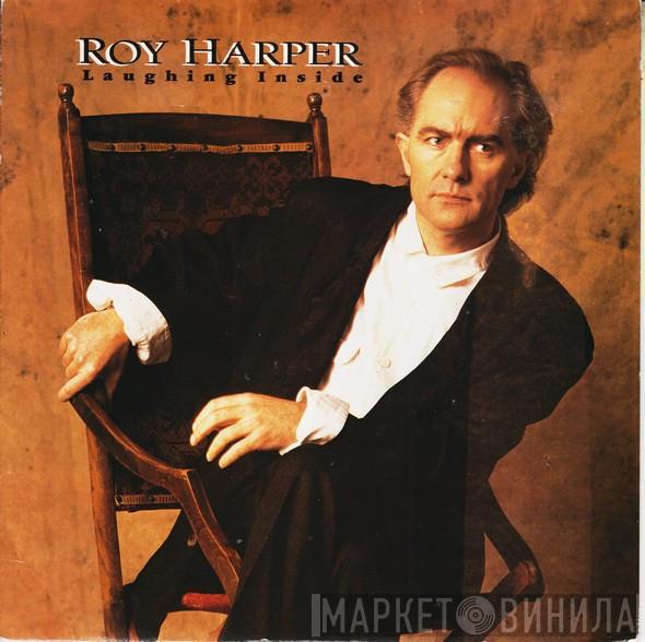 Roy Harper - Laughing Inside