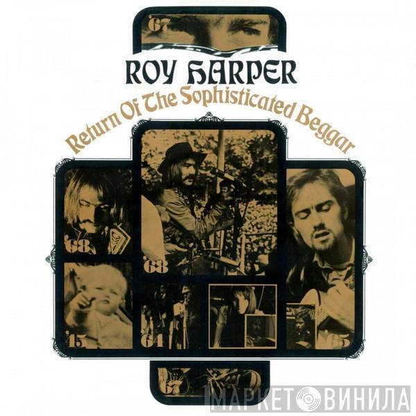 Roy Harper - Return Of The Sophisticated Beggar