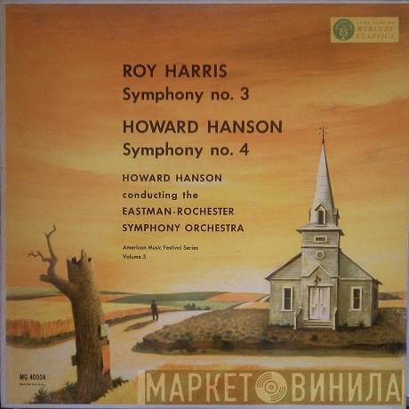 Roy Harris, Howard Hanson, Eastman-Rochester Orchestra - Harris: Symphony No. 3 / Hanson: Symphony No. 4