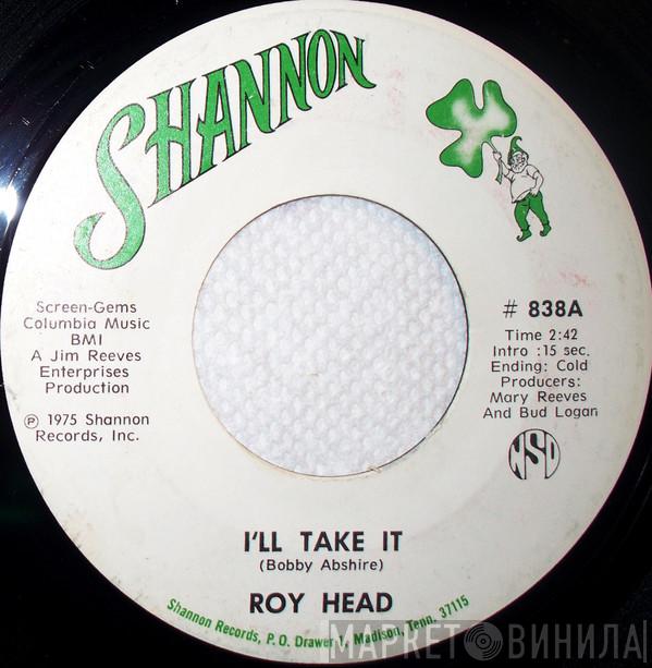  Roy Head  - I'll Take It