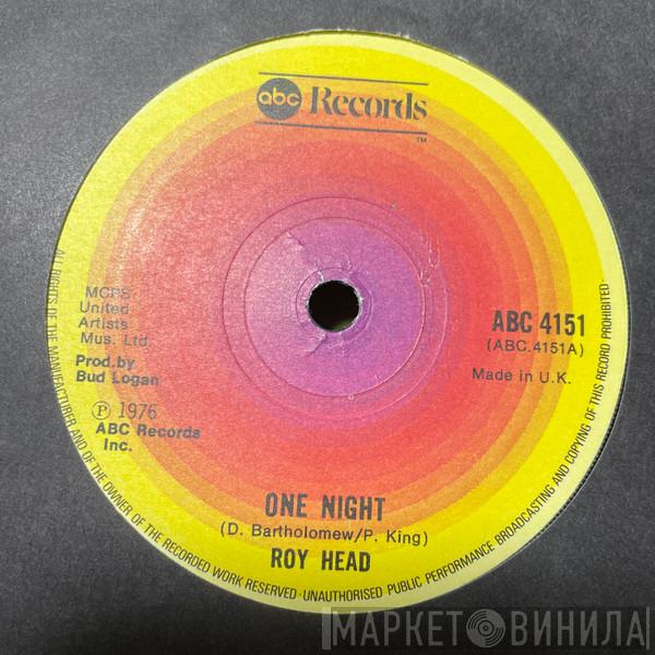 Roy Head - One Night