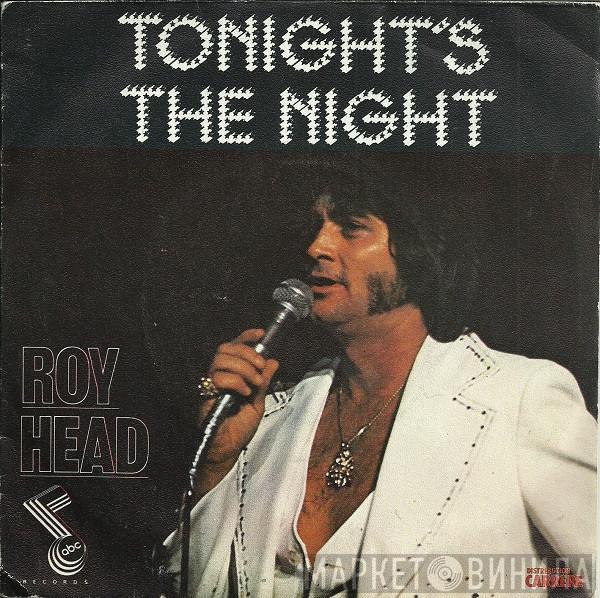 Roy Head - Tonight's The Night