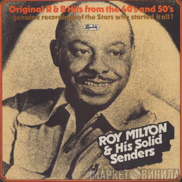 Roy Milton & His Solid Senders - Roy Milton & His Solid Senders