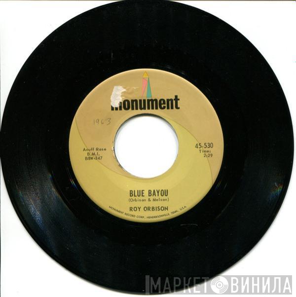  Roy Orbison  - Blue Bayou / Mean Woman Blues