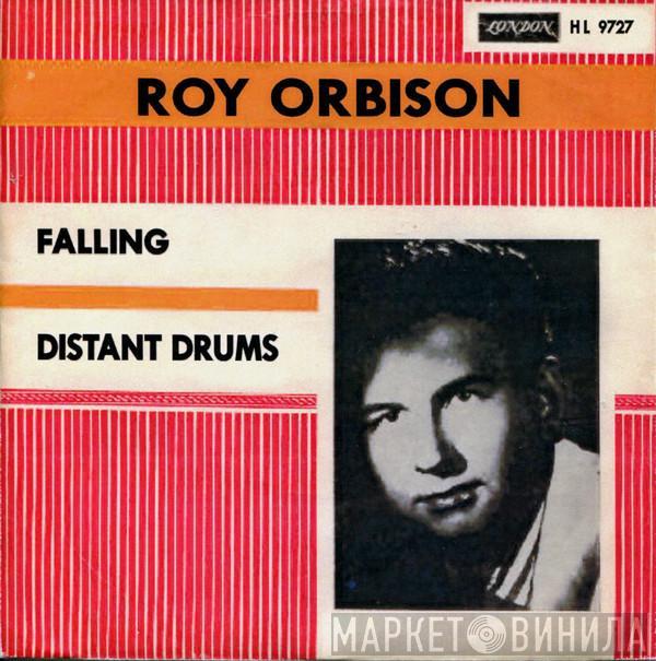 Roy Orbison  - Falling / Distant Drums
