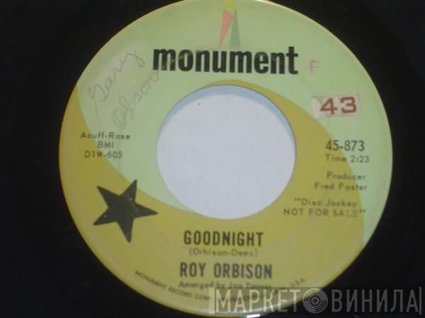  Roy Orbison  - Goodnight / Only With You