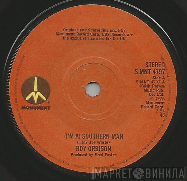  Roy Orbison  - (I'm A) Southern Man
