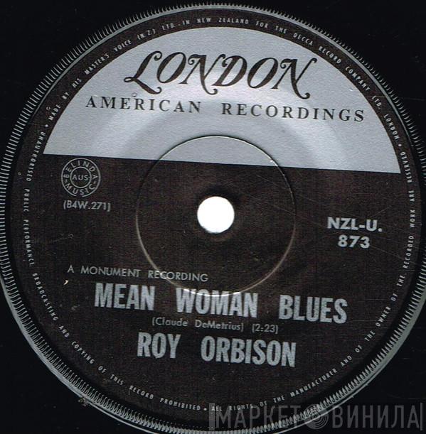  Roy Orbison  - Mean Woman Blues / Blue Bayou