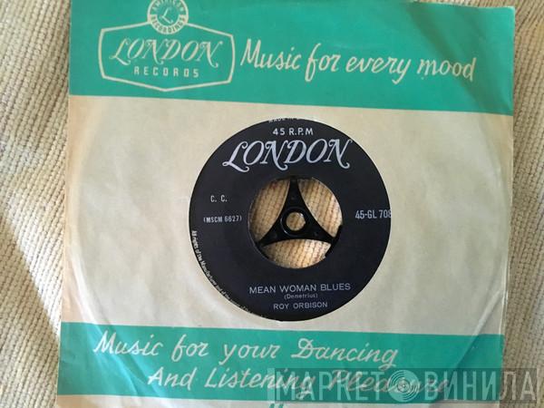  Roy Orbison  - Mean Woman Blues / Blue Bayou