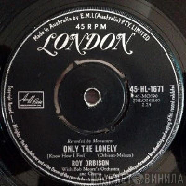  Roy Orbison  - Only The Lonely (Know How I Feel) / Here Comes That Song Again
