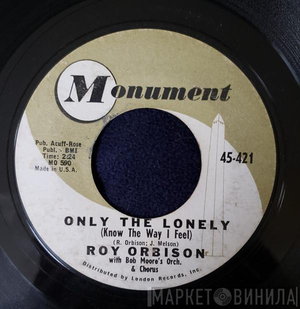  Roy Orbison  - Only The Lonely (Know The Way I Feel) / Here Comes That Song Again