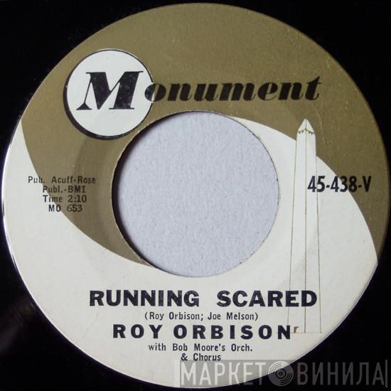  Roy Orbison  - Running Scared / Love Hurts