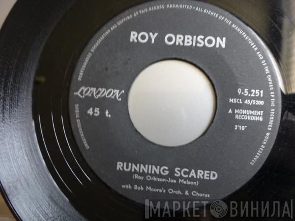  Roy Orbison  - Running Scared / Love Hurts