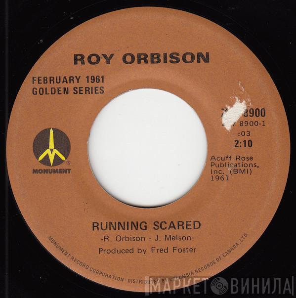  Roy Orbison  - Running Scared/Love Hurts