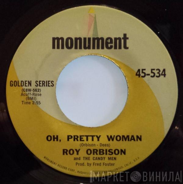  Roy Orbison & The Candy Men  - Oh, Pretty Woman