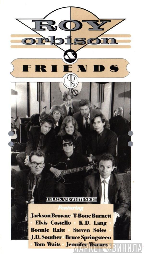 Roy Orbison And Friends - A Black And White Night