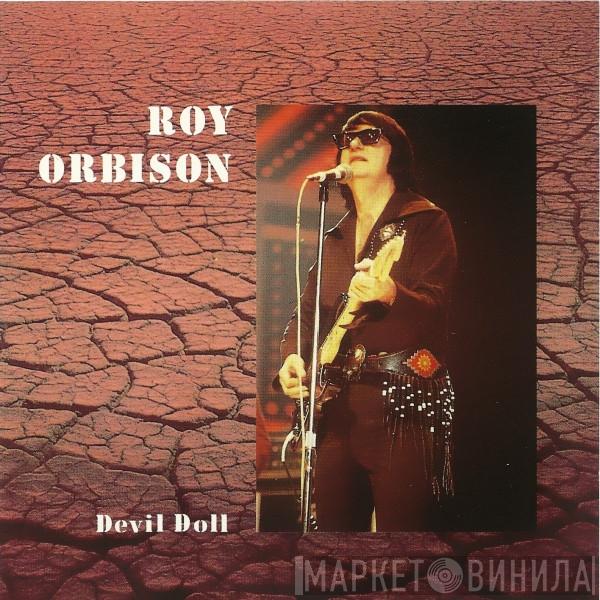 Roy Orbison - Devil Doll