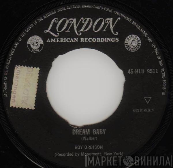  Roy Orbison  - Dream Baby