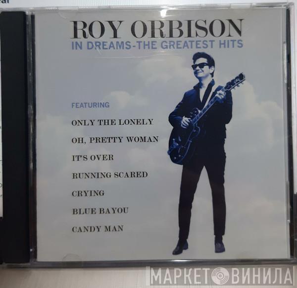 Roy Orbison - In DreamsThe Greatest Hits
