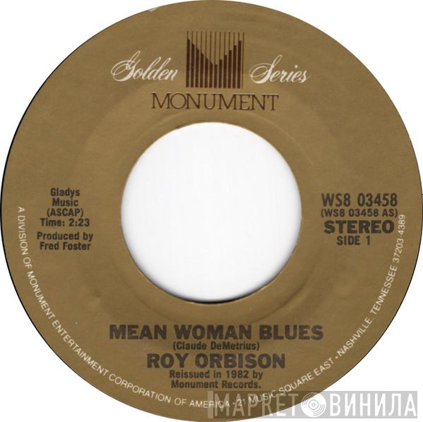  Roy Orbison  - Mean Woman Blues